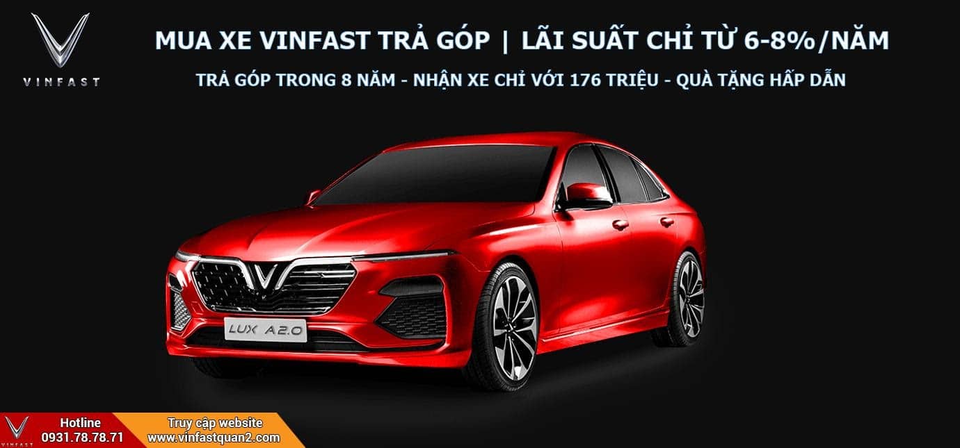 Có nên mua xe Vinfast Lux A 2.0 trả góp  Mua xe Vinast trả góp, Thủ tục mua xe Ô tô Vinfast trả góp 2022